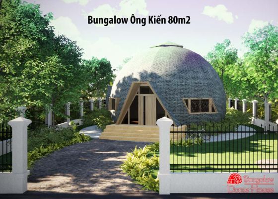 Dome House Bungalow 80m2 độc đáo ở Việt Nam